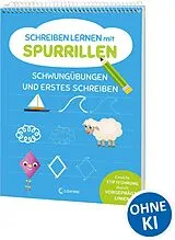 Kartonierter Einband (Kt) Schreiben lernen mit Spurrillen - Schwungübungen und erstes Schreiben von