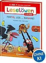 Fester Einband Leselöwen 1. Klasse - Jim ist mies drauf - Fertig, los ... Banane! (Großbuchstaben) von Suzanne Lang