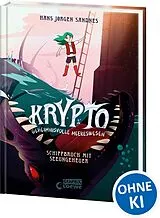 Fester Einband Krypto - Geheimnisvolle Meereswesen (Band 3) - Schiffbruch mit Seeungeheuer von Hans Jørgen Sandnes