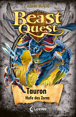 Fester Einband Beast Quest (Band 66) - Tauron, Hufe des Zorns von Adam Blade