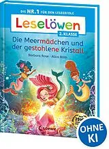 Fester Einband Leselöwen 2. Klasse - Die Meermädchen und der gestohlene Kristall von Barbara Rose