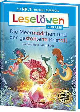 Fester Einband Leselöwen 2. Klasse - Die Meermädchen und der gestohlene Kristall von Barbara Rose