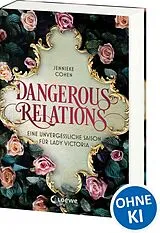 Kartonierter Einband Dangerous Relations von Jennieke Cohen