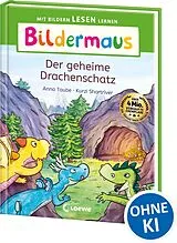 Fester Einband Bildermaus - Der geheime Drachenschatz von Anna Taube