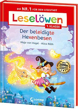 Fester Einband Leselöwen 1. Klasse - Der beleidigte Hexenbesen von Maja von Vogel