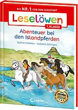 Fester Einband Leselöwen 1. Klasse - Abenteuer bei den Islandpferden von Sabine Giebken