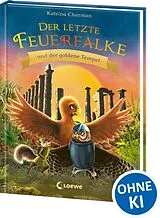 Fester Einband Der letzte Feuerfalke und der goldene Tempel (Band 9) von Katrina Charman
