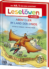 Fester Einband Leselöwen 1. Klasse - Abenteuer im Land der Dinos von Stütze &amp; Vorbach