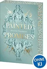 Kartonierter Einband Painted Promises (Golden Hearts, Band 3) von Marina Neumeier