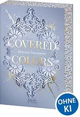 Kartonierter Einband Covered Colors (Golden Hearts, Band 2) von Marina Neumeier