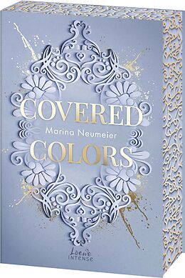 Kartonierter Einband Covered Colors (Golden Hearts, Band 2) von Marina Neumeier