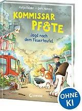 Fester Einband Kommissar Pfote (Band 8) - Jagd nach dem Feuerteufel von Katja Reider