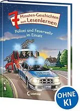 Fester Einband 7-Minuten-Geschichten zum Lesenlernen - Polizei und Feuerwehr im Einsatz von