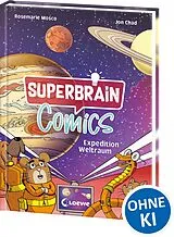 Fester Einband Superbrain-Comics - Expedition Weltraum von Rosemary Mosco