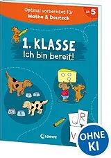 Kartonierter Einband 1. Klasse - Ich bin bereit! von