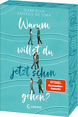 Kartonierter Einband Warum willst du jetzt schon gehen? von Gabriella Santos de Lima