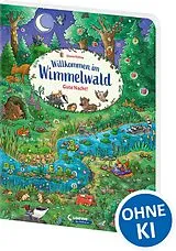 Pappband, unzerreissbar Willkommen im Wimmelwald - Gute Nacht! von 