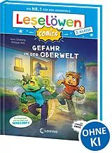 Fester Einband Leselöwen Comics 2. Klasse - Gefahr in der Oberwelt von Karl Olsberg