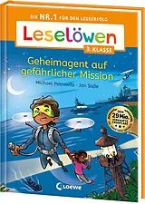 Fester Einband Leselöwen 3. Klasse - Geheimagent auf gefährlicher Mission von Michael Petrowitz
