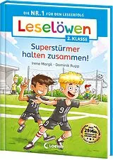 Fester Einband Leselöwen 2. Klasse - Superstürmer halten zusammen! von Irene Margil