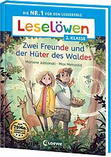  Leselöwen 2. Klasse - Zwei Freunde und der Hüter des Waldes von Marlene Jablonski