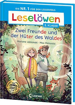  Leselöwen 2. Klasse - Zwei Freunde und der Hüter des Waldes von Marlene Jablonski