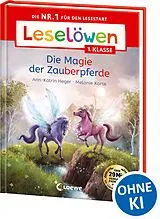 Fester Einband Leselöwen 1. Klasse - Die Magie der Zauberpferde von Ann-Katrin Heger