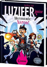 Fester Einband Luzifer junior (Band 16) - Alarmstufe: Aaron! von Jochen Till