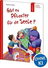 Fester Einband Gibt es Pflaster für die Seele? (Starke Kinder, glückliche Eltern) von Dagmar Geisler