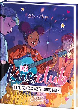 Fester Einband Der Kuss Club (Band 3) - Liebe, Songs &amp; beste Freundinnen von BeKa