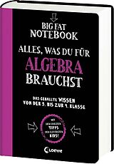 Kartonierter Einband (Kt) Big Fat Notebook - Alles, was du für Algebra brauchst von Jason Wang