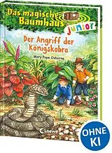 Fester Einband Das magische Baumhaus junior (Band 39) - Der Angriff der Königskobra von Mary Pope Osborne