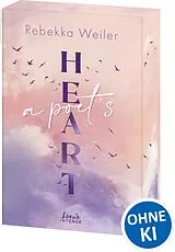 Kartonierter Einband A Poet's Heart (Broken Artists, Band 1) von Rebekka Weiler