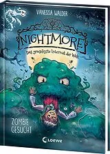 Fester Einband Nightmore - Das gruseligste Internat der Welt (Band 2) - Zombie gesucht von Vanessa Walder