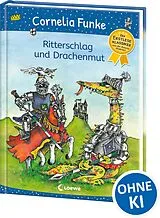 Fester Einband Ritterschlag und Drachenmut von Cornelia Funke