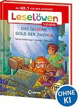 Fester Einband Leselöwen 1. Klasse - Das geheime Gold der Zwerge (Großbuchstabenausgabe) von Sonja Kaiblinger