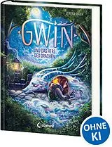 Fester Einband Gwin und das Herz des Drachen (Band 1) von Verena Maier