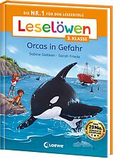 Fester Einband Leselöwen 3. Klasse - Orcas in Gefahr von Sabine Giebken