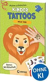 Kartonierter Einband (Kt) Meine schönsten Kindertattoos - Wilde Tiere von