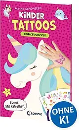 Kartonierter Einband Meine schönsten Kindertattoos - Einfach magisch! von