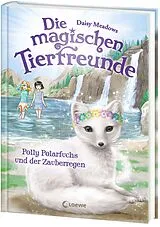 Fester Einband Die magischen Tierfreunde (Band 23) - Polly Polarfuchs und der Zauberregen von Daisy Meadows