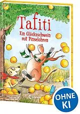 Fester Einband Tafiti (Band 24) - Ein Glücksschwein mit Pinselohren von Julia Boehme