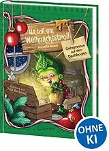Fester Einband Na toll, ein Weihnachtstroll (Band 2) - Geheimnisse auf dem Dachboden von Annette Moser