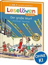 Fester Einband Leselöwen 3. Klasse - Der große Wurf von Irene Margil