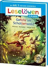 Fester Einband Leselöwen 2. Klasse - Gefahr im Schattenwald von Michael Peinkofer
