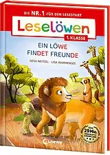Fester Einband Leselöwen 1. Klasse - Ein Löwe findet Freunde (Großbuchstabenausgabe) von Gesa Neitzel