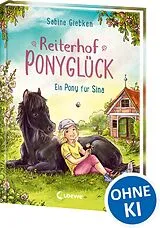 Fester Einband Reiterhof Ponyglück (Band 1) - Ein Pony für Sina von Sabine Giebken