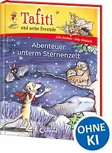 Fester Einband Tafiti und seine Freunde (Band 2) - Abenteuer unterm Sternenzelt von Julia Boehme