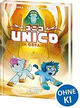 Fester Einband Unico in Gefahr (Band 3) von Osamu Tezuka, Samuel Sattin
