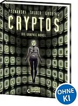 Fester Einband Cryptos - Die Graphic Novel von Ursula Poznanski, Christopher Tauber